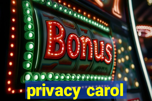 privacy carol